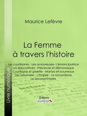 cover image of La Femme à travers l'histoire